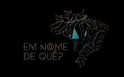 Em nome de quê?