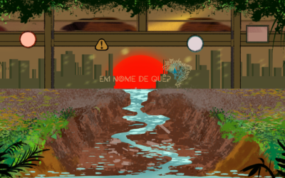 Em nome de quê? O futuro corre pelos rios